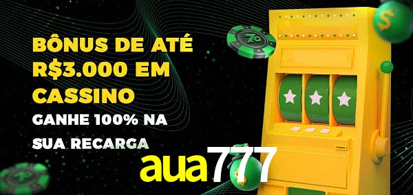 aua777 melhor bônus de depósito